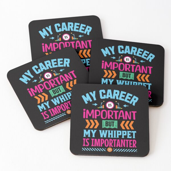 Item preview, Whippet Dog Slogan: Career Vs Whippet designed and sold by Wolfheartart.