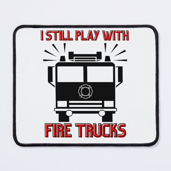 Item preview, I still play with fire trucks designed and sold by MegzVTonder.