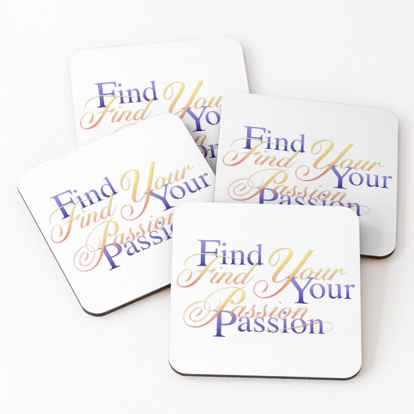 Item preview, Find Your Passion designed and sold by oleo79.