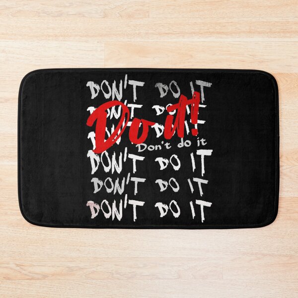 Item preview, DON'T DO IT - DO IT! designed and sold by tinytiger77.