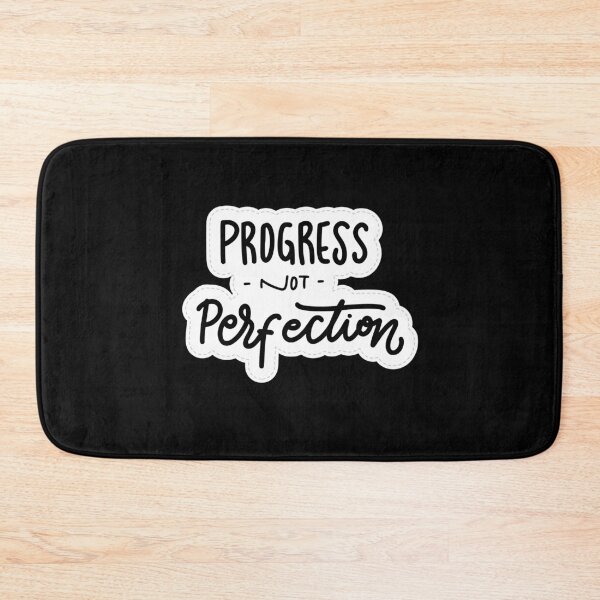 Item preview, Progress not perfection designed and sold by Celebrationist.