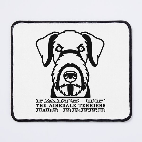 Item preview, FANS OF THE AIREDALE TERRIERS DOG BREED designed and sold by Rejiboustarts.