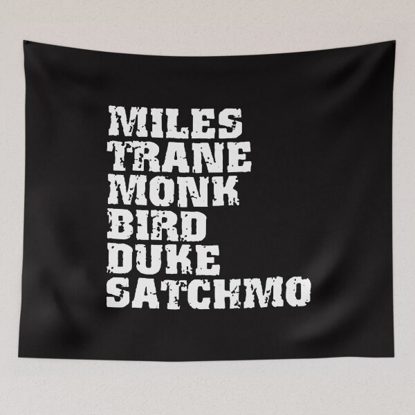 Item preview, MILES TRANE MONK BIRD DUKE SATCHMO designed and sold by TrendyTweets.