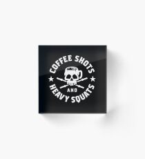 Coffee Shots And Heavy Squats Acrylic Block