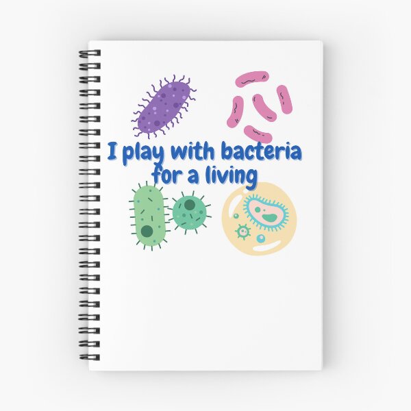 Item preview, I play with bacteria for a living, microbiology designed and sold by NoetherSym.