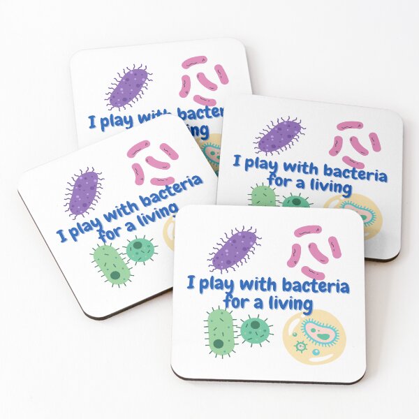 Item preview, I play with bacteria for a living, microbiology designed and sold by NoetherSym.