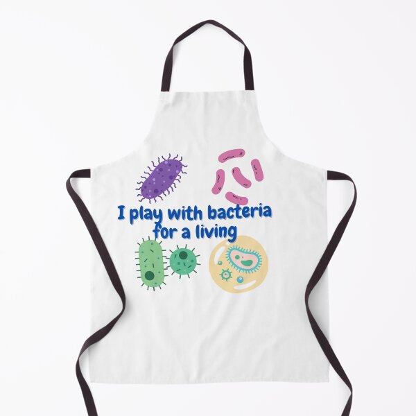 Item preview, I play with bacteria for a living, microbiology designed and sold by NoetherSym.