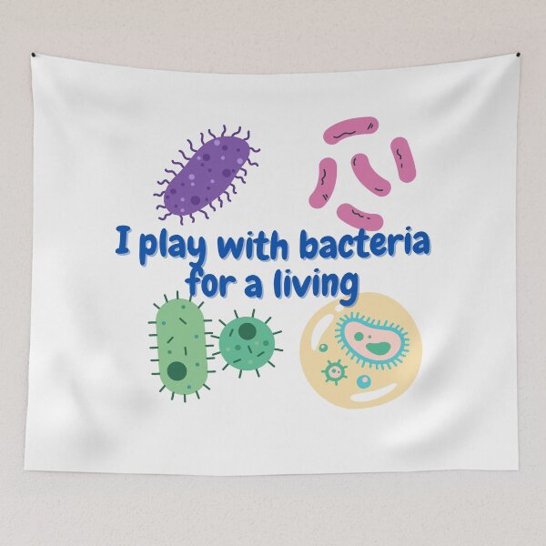 Item preview, I play with bacteria for a living, microbiology designed and sold by NoetherSym.