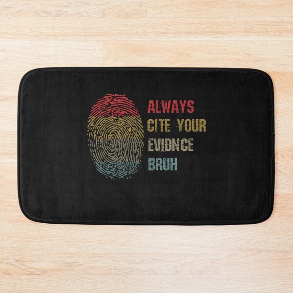 Item preview, Always Cite Your Evidence Bruh Funny DNA English Teacher designed and sold by Pitchou07.