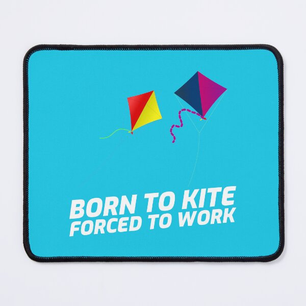 Item preview, Born to kite forced to work designed and sold by Built After 5.