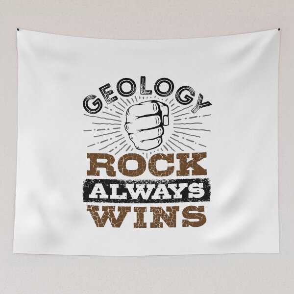 Item preview, Geology Rock Always Wins designed and sold by jaygo.
