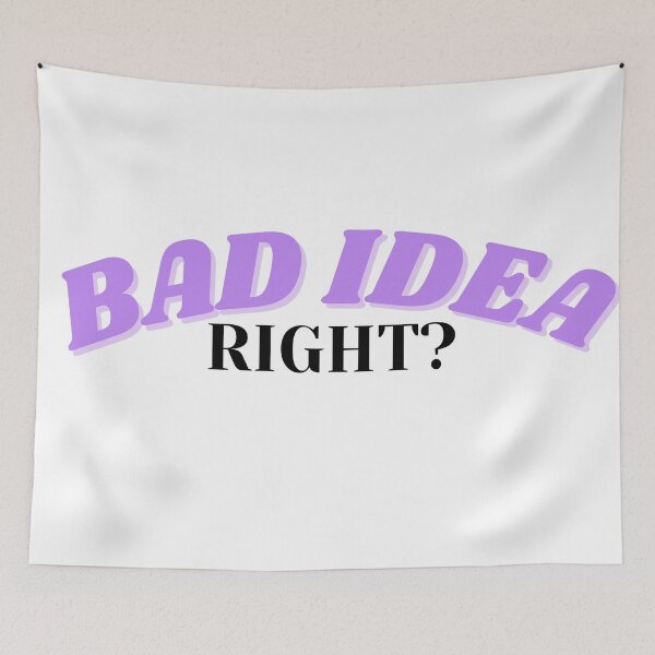 Item preview, bad idea right designed and sold by SmthSpecial.