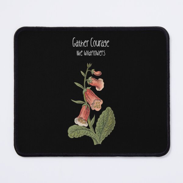 Item preview, Gather courage like wild flowers designed and sold by Beyond The Veil.