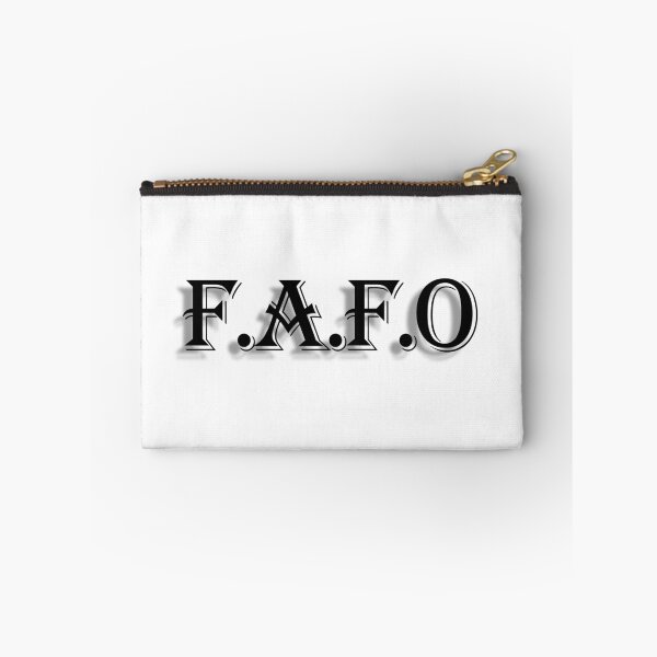 Item preview, FAFO Classic in  Style :F Around Find Out, Come Around and You Will Find Out ! designed and sold by TEzy.