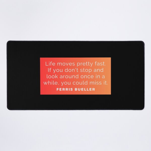 Item preview, Life moves pretty fast. - Ferris Bueller designed and sold by StickerSparkle.