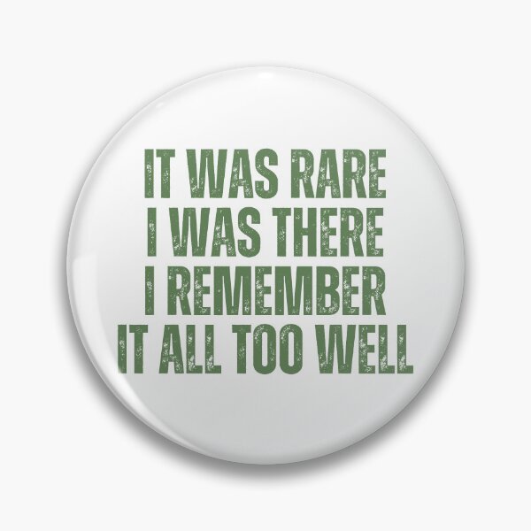 Item preview, It Was Rare I Was There I Remember It All Too Well designed and sold by StickerSparkle.