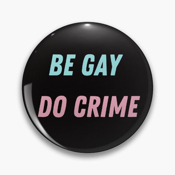 Item preview, Be Gay Do Crime designed and sold by queertees4all.