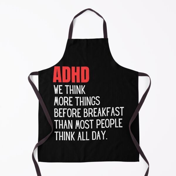Item preview, ADHD, We Think More Things Before Breakfast Than Most People Think All Day. designed and sold by StickerSparkle.