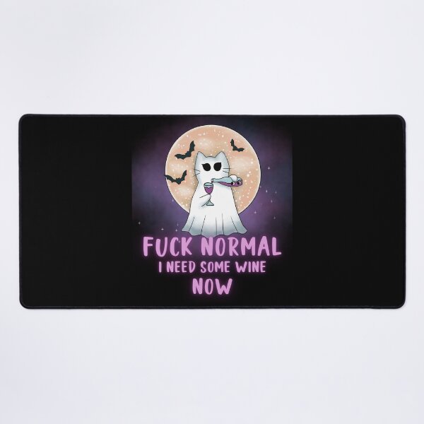 Item preview, Fuck Normal I need some wine Now designed and sold by SunnyFunnyArt.