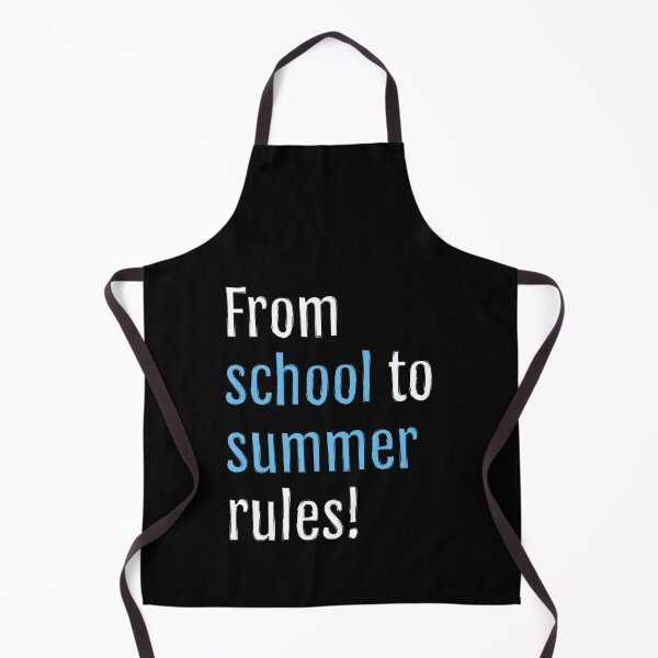 Item preview, From school to summer rules! (Black Edition) designed and sold by QuotopiaThreads.