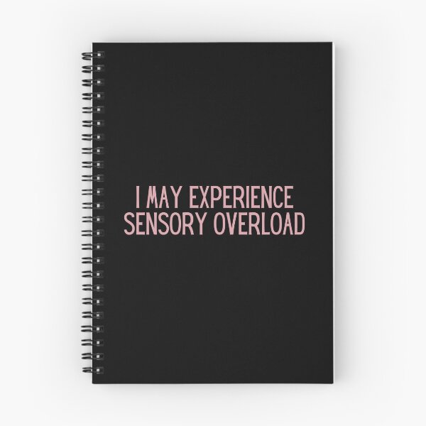 Item preview, I May Experience Sensory Overload designed and sold by StickerSparkle.