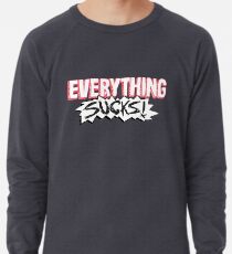 Everything Sucks! Lightweight Sweatshirt