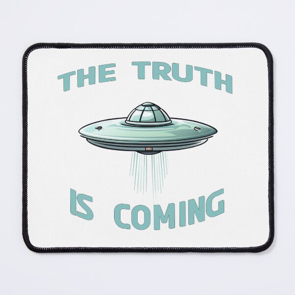Item preview, The Truth Is Coming : First Contact designed and sold by 3Brew-Designs.