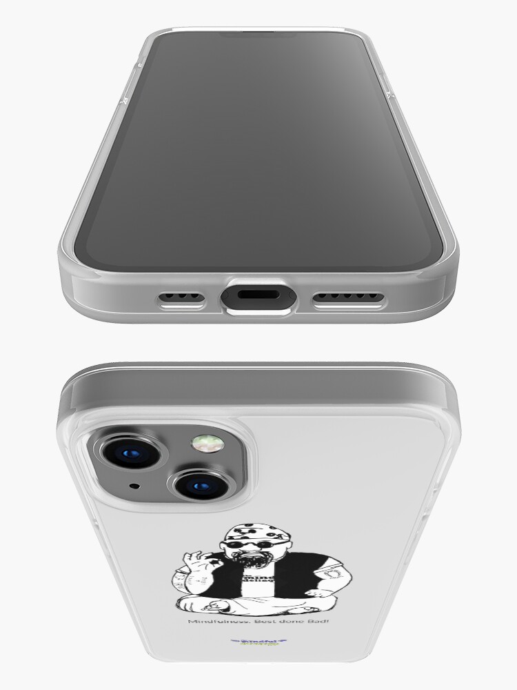 Alternate view of Mindfulness. Best Done Bad iPhone Case