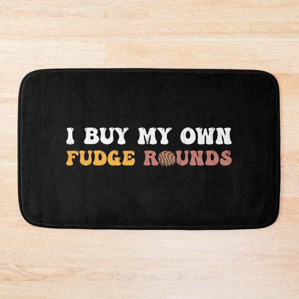 Item preview, I Buy My Own Fudge Rounds designed and sold by zbox1.