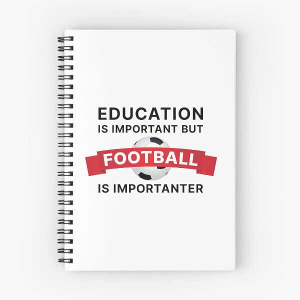 Item preview, Education is Important but Football is Importanter (Black text) designed and sold by STUDIO-72.