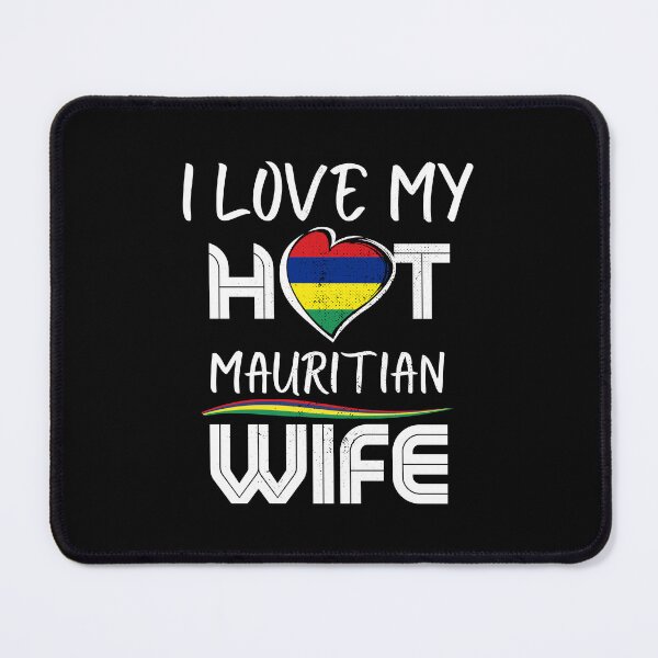 Item preview, I Love My Hot Mauritian Wife Mauritius Husband designed and sold by Furahisha.