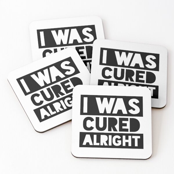 Item preview, I Was Cured Alright designed and sold by MaliaGoebel.