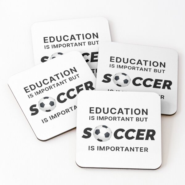 Item preview, Education is Important but Soccer is Importanter (Black text) designed and sold by STUDIO-72.