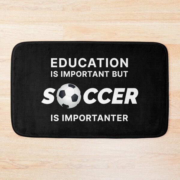 Item preview, Education is Important but Soccer is Importanter (White text) designed and sold by STUDIO-72.