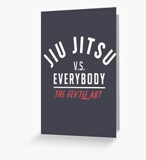 JiuJitsu Vs Everybody Greeting Card