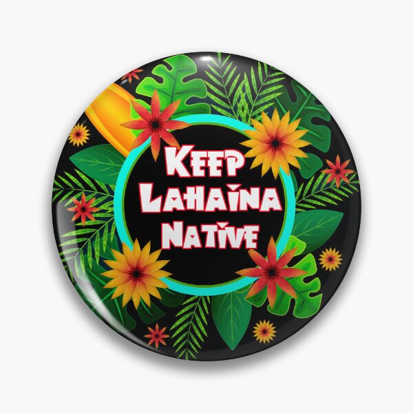 Item preview, Keep Lahaina Native designed and sold by ArtbyLeclerc.