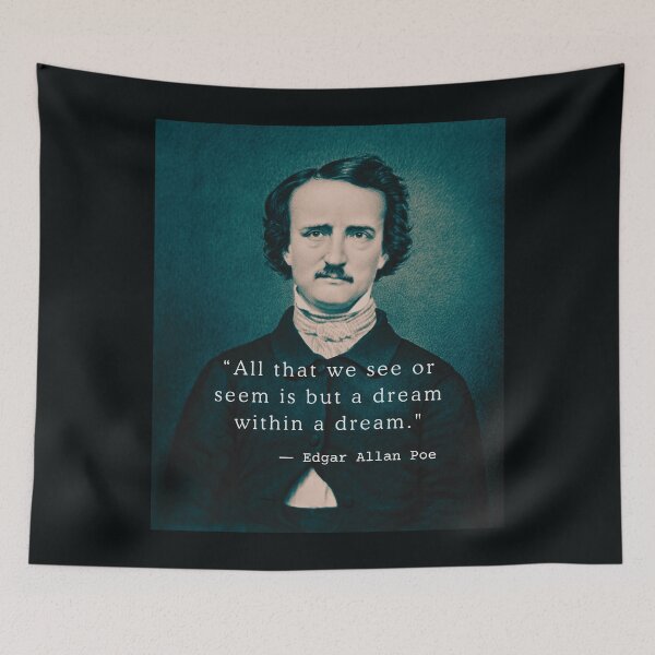 Item preview, Copy of Edgar Allan Poe portrait and quote: All that we see or seem is but a dream within a dream. designed and sold by artbleed.