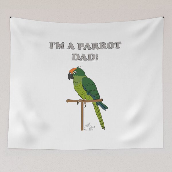 Item preview, I'm a Parrot Dad! - Peach Fronted Conure designed and sold by Laughing Parrot Studio.
