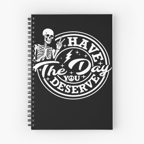 Item preview, Motivational Quote Have The Day You Deserve Skeleton Peace designed and sold by clothesy7.