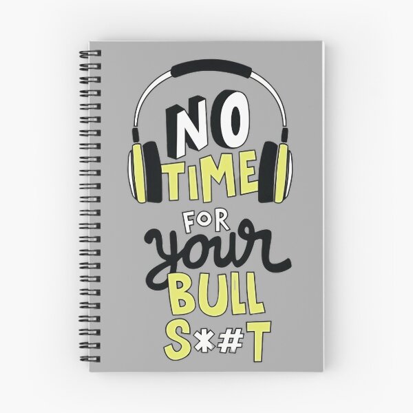 Item preview, No Time For Your Bulls**t designed and sold by Pedja Designs.