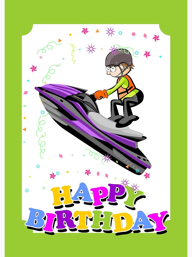 Happy Birthday Brave Jet Ski Champion Greeting Card By Megasitiodesign Redbubble