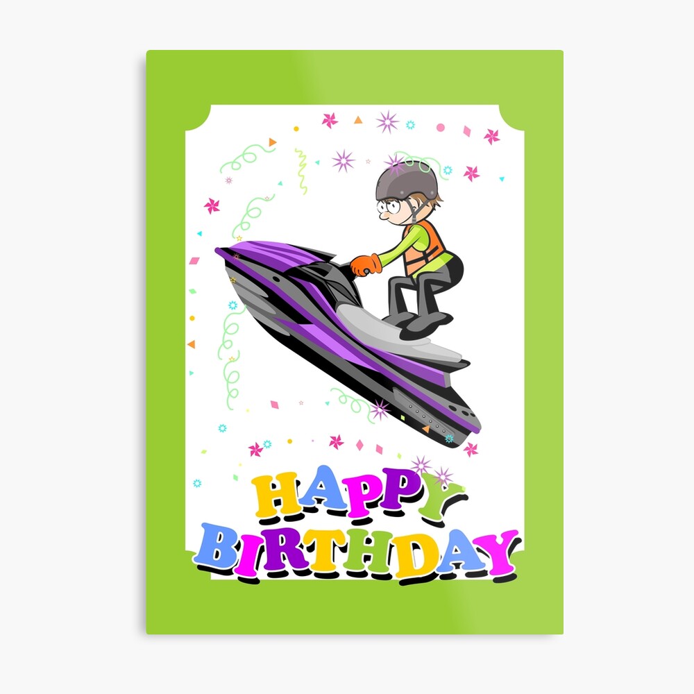 Happy birthday, brave jet ski champion