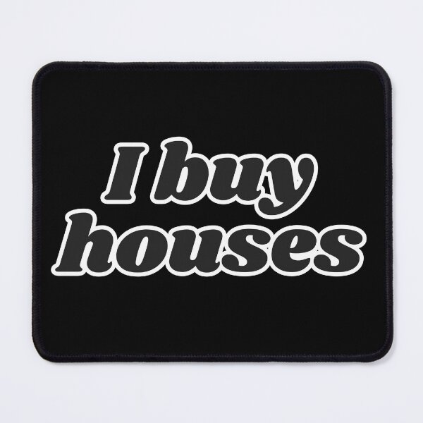 Item preview, I Buy Houses designed and sold by AtlanticFossils.