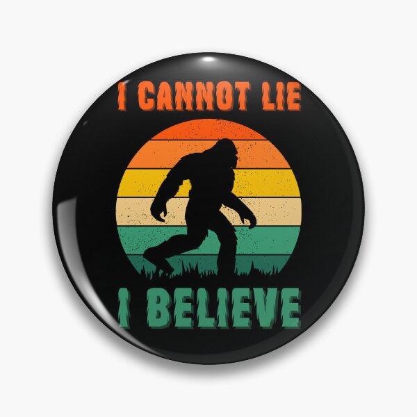 Item preview, I can't lie, I believe in Big Foot designed and sold by CleanDecor.