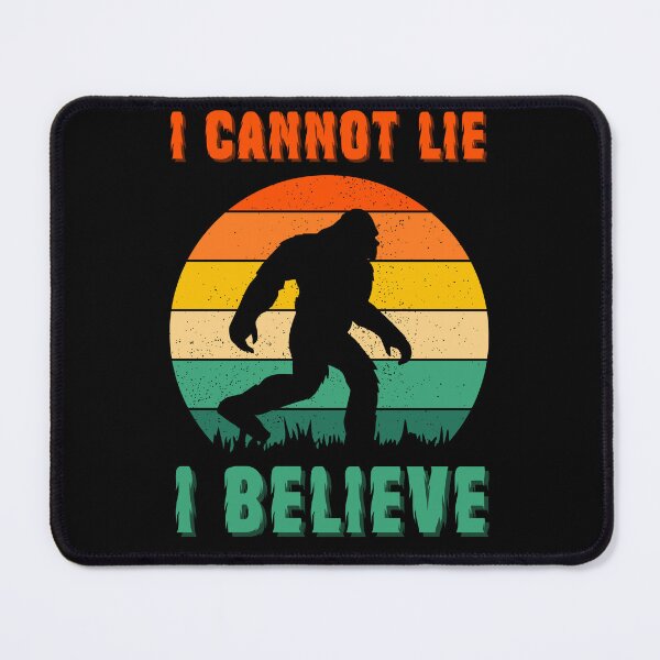 Item preview, I can't lie, I believe in Big Foot designed and sold by CleanDecor.