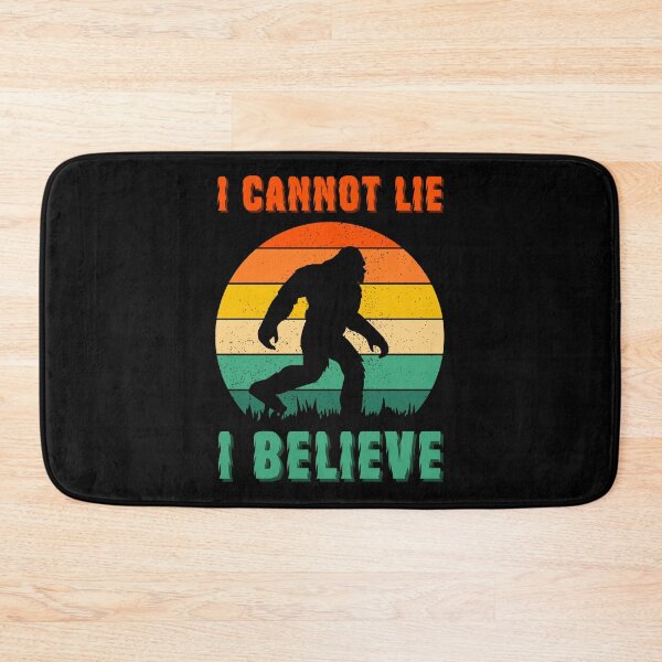 Item preview, I can't lie, I believe in Big Foot designed and sold by CleanDecor.