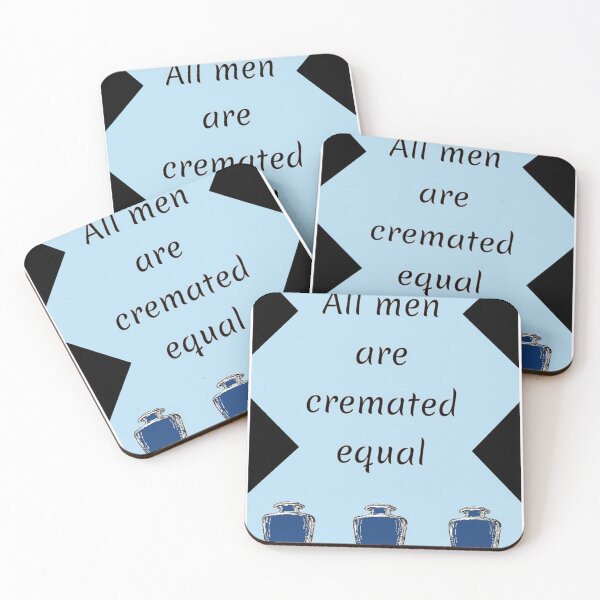 Item preview, All Men are Cremated Equal designed and sold by MissLadyGraves.