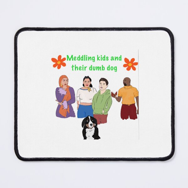 Item preview, Meddling 126 kids and their (dumb) dog designed and sold by BumbleCee.