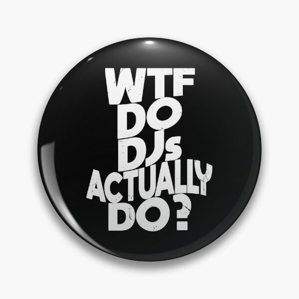 Item preview, WTF Do DJs Actually DO (Funny Quote about Deejays- Viral Meme - Vintage Retro Distressed Style- White) designed and sold by SassyClassyMe.