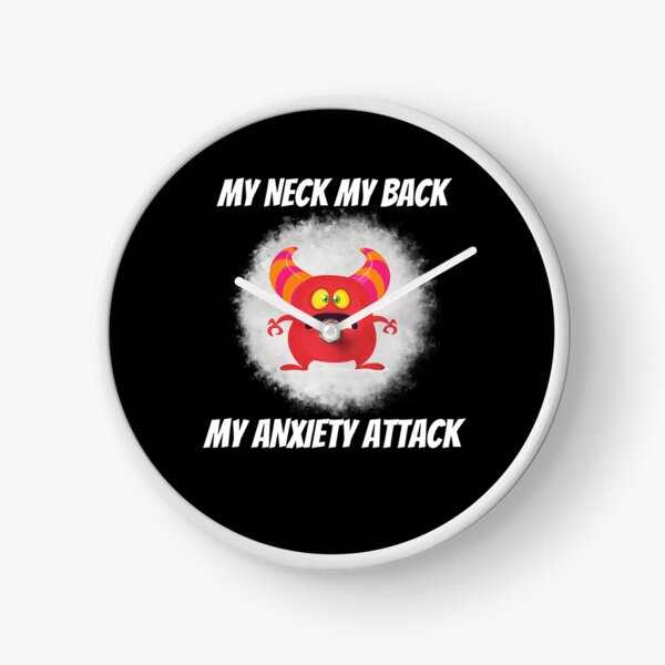 Item preview, My Neck My Back My Anxiety Attack Silly Monster Humor designed and sold by MagicSD Designs.